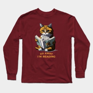 go away - I´m reading Long Sleeve T-Shirt